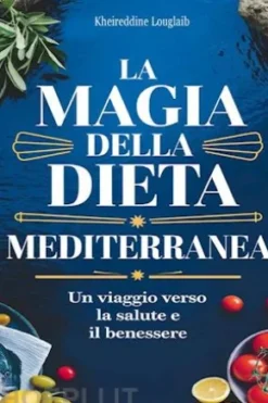 La Magia della Dieta Mediterranea