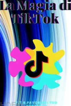 La magia di TikTok