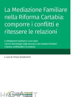 La Mediazione Familiare nella Riforma Cartabia: comporre i conflitti e ritessere le relazioni