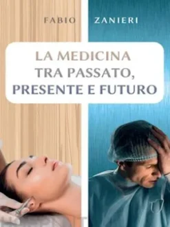 La medicina tra passato, presente e futuro
