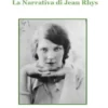 La narrativa di Jean Rhys