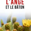 L’ange et le bâton