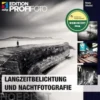 Langzeitbelichtung und Nachtfotografie