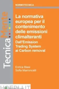 La normativa europea per il contenimento delle emissioni climalteranti