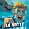 La notte degli squali
