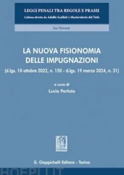 La nuova fisionomia delle impugnazioni - e-Book