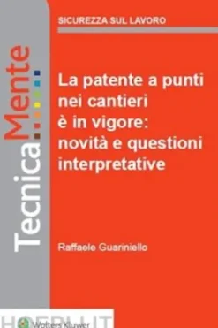 La patente a punti nei cantieri è in vigore: novità e questioni interpretative