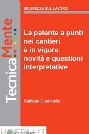 La patente a punti nei cantieri è in vigore: novità e questioni interpretative