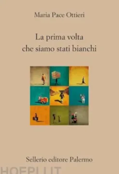 La prima volta che siamo stati bianchi