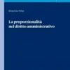 La proporzionalità nel diritto amministrativo - e-Book