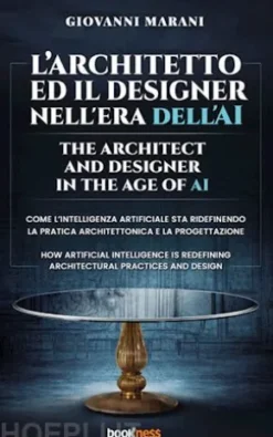L’architetto ed il designer nell'era dell'ai The architect and designer in the age of ai