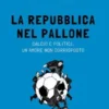 La Repubblica nel pallone