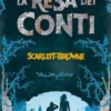 La resa dei conti. Scarlett & Browne