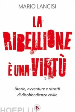 La ribellione è una virtù