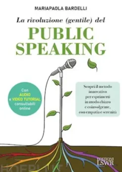 La rivoluzione (gentile) del public speaking
