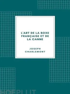 L'Art de la boxe française et de la canne