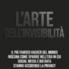 L'arte dell'invisibilità