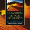 La saggezza dei Padri del deserto