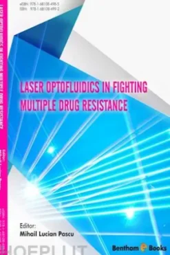 Laser Optofluidics in Fighting Multiple Drug Resistance