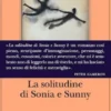 La solitudine di Sonia e Sunny