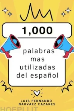 Las 1,000 Palabras Mas Utilizadas Del Español