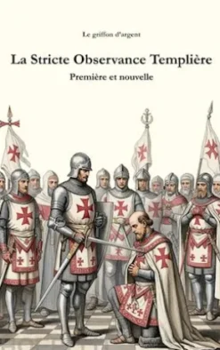 La Stricte Observance Templière