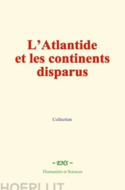 L’Atlantide et les continents disparus