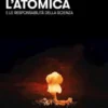 L'atomica e le responsabilità della scienza