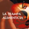 La trampa alimenticia