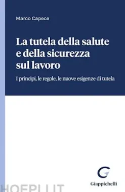 La tutela della salute e della sicurezza sul lavoro - e-Book
