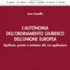 L'autonomia dell'ordinamento giuridico dell'Unione Europea - e-Book
