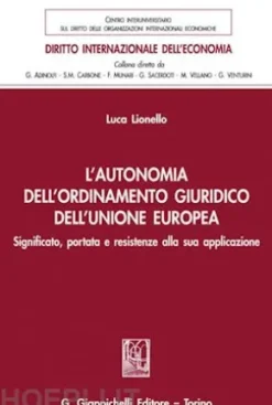 L'autonomia dell'ordinamento giuridico dell'Unione Europea - e-Book