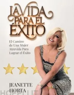 La Vida Para el Éxito
