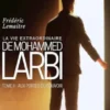 La vie extraordinaire de Mohammed Larbi - Tome 2