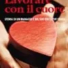 Lavorare con il cuore