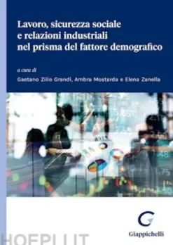 Lavoro, sicurezza sociale e relazioni industriali nel prisma del fattore demografico