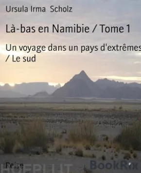 Là-bas en Namibie / Tome 1