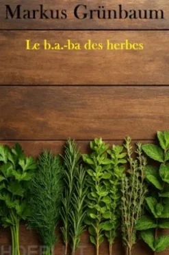 Le b.a.-ba des herbes