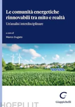 Le comunità energetiche rinnovabili tra mito e realtà