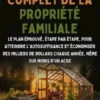 Le Guide Complet De La Propriété Familiale