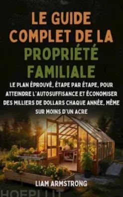 Le Guide Complet De La Propriété Familiale