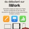 Le guide ultime du débutant sur iWork