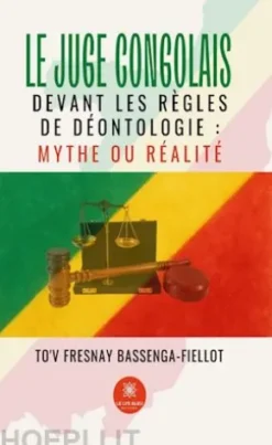Le juge congolais devant les règles de déontologie : Mythe ou réalité
