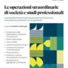 Le operazioni straordinarie di società e studi professionali