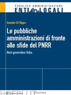 Le Pubbliche amministrazioni di fronte alle sfide del PNRR