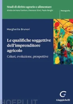 Le qualifiche soggettive dell’imprenditore agricolo