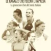 Le ragazze che fecero l'impresa