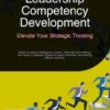 Leadership Competency Development: Elevate Your Strategic Thinking