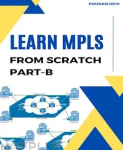LEARN MPLS FROM SCRATCH PART-B