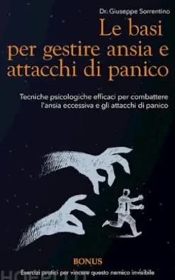 Le basi per gestire ansia e attacchi di panico